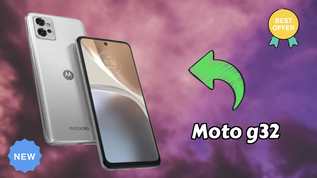 2026 Moto G32: Best Smartphone in World for All Smartphone U