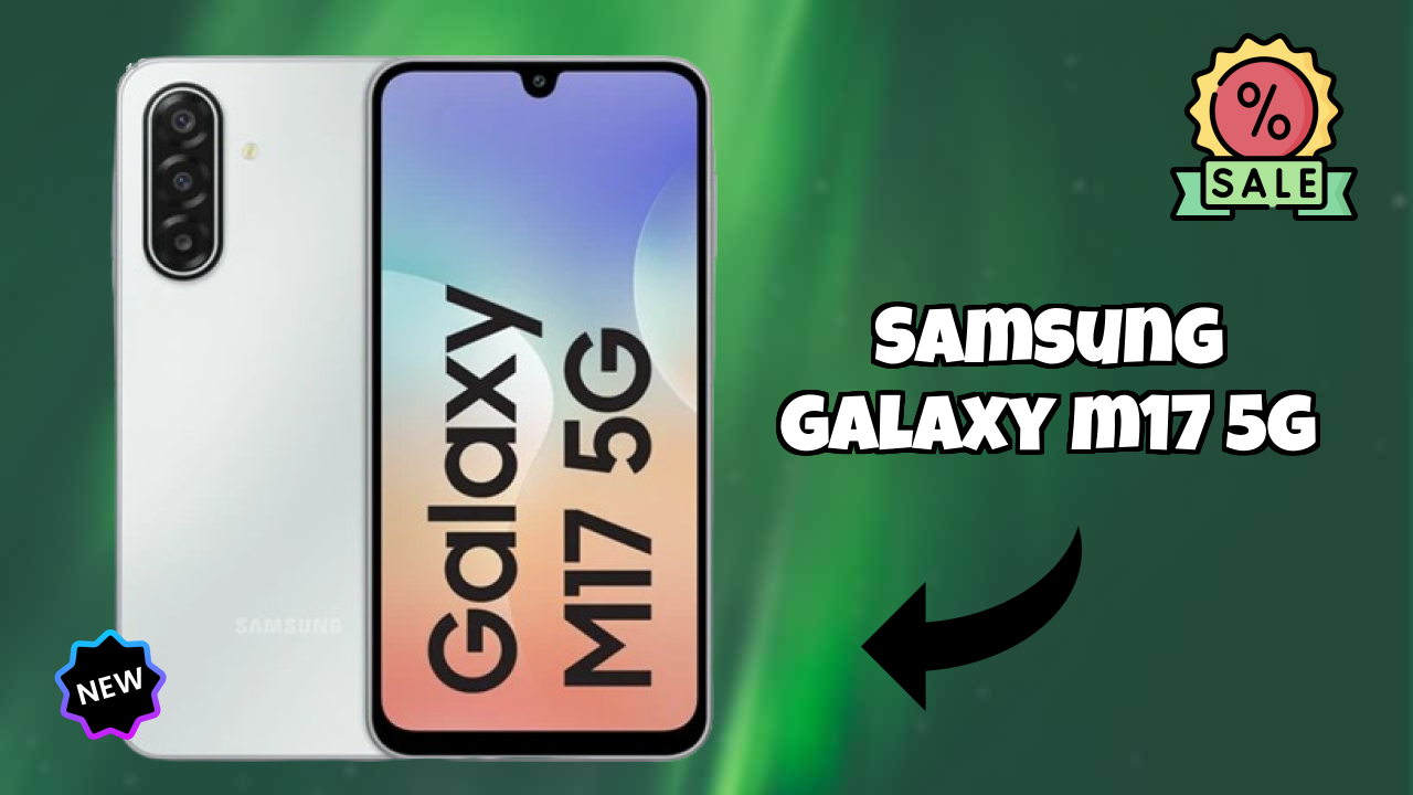 Samsung Galaxy M17 5G Display Analysis: 6.7 Inches (17.02 Cm) Screen